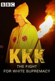 KKK: The Fight for White Supremacy