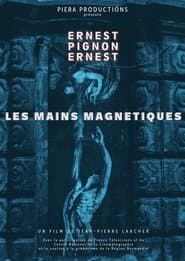 Les Mains magnétiques, Ernest Pignon-Ernest