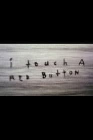 I Touch A Red Button Man