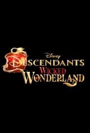 Descendants: Wicked Wonderland