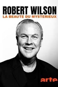 Robert Wilson, la beauté du mystérieux