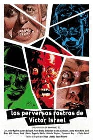 Los perversos rostros de Víctor Israel