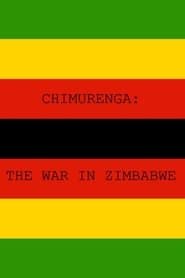 Chimurenga - The War in Zimbabwe