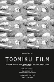 Toomiku film