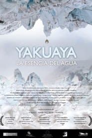 Yakuaya, la esencia del agua